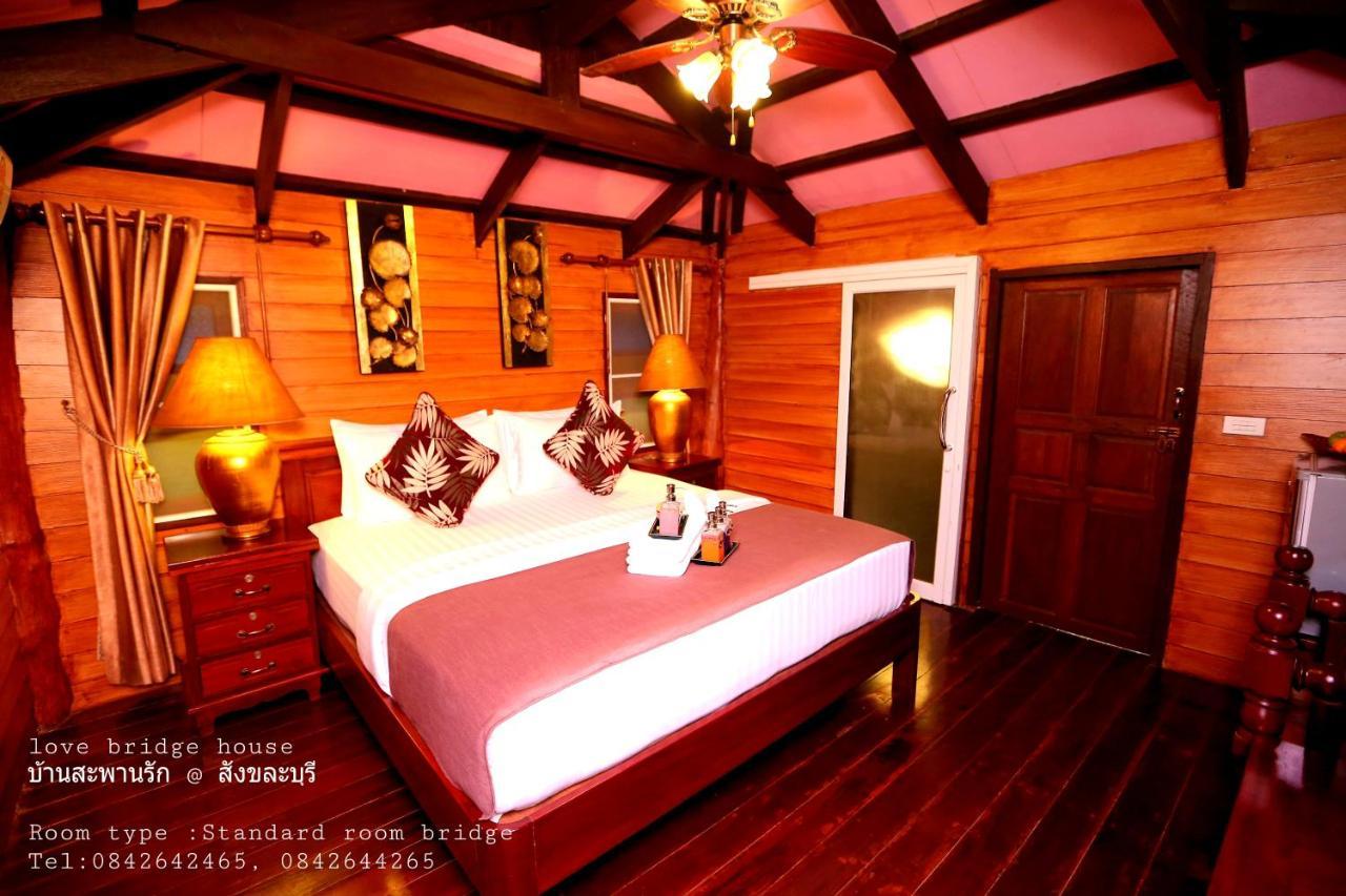 Love Bridge House บ้านสะพานรัก Sangkhla Buri Bagian luar foto