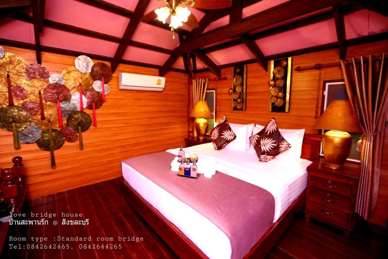 Love Bridge House บ้านสะพานรัก Sangkhla Buri Bagian luar foto
