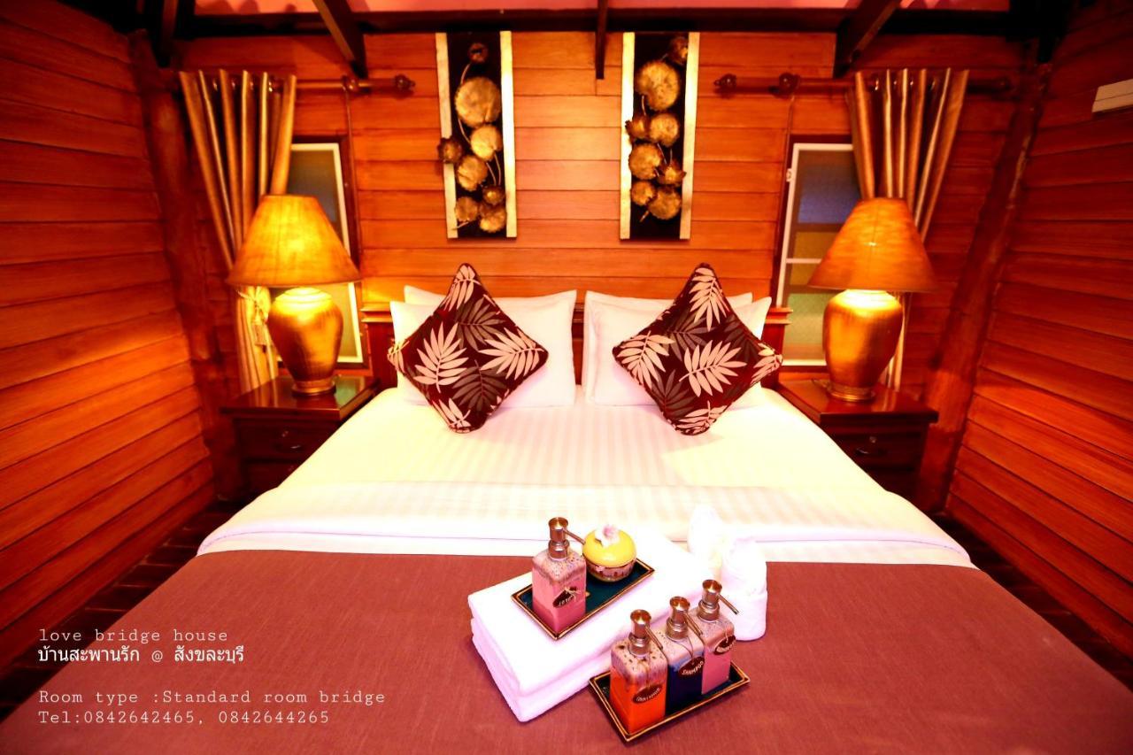 Love Bridge House บ้านสะพานรัก Sangkhla Buri Bagian luar foto